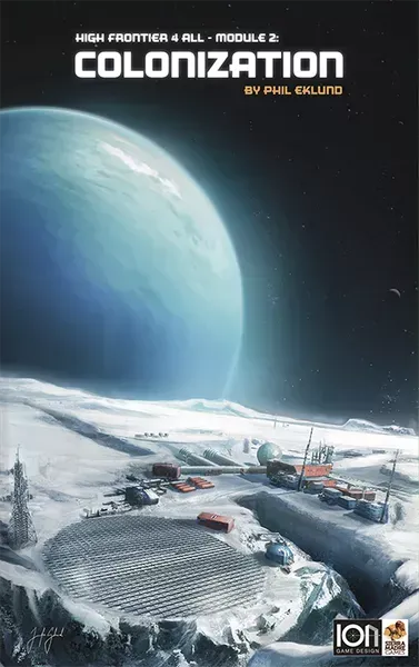 ION Game Design High Frontier Module 2 Colonization extension