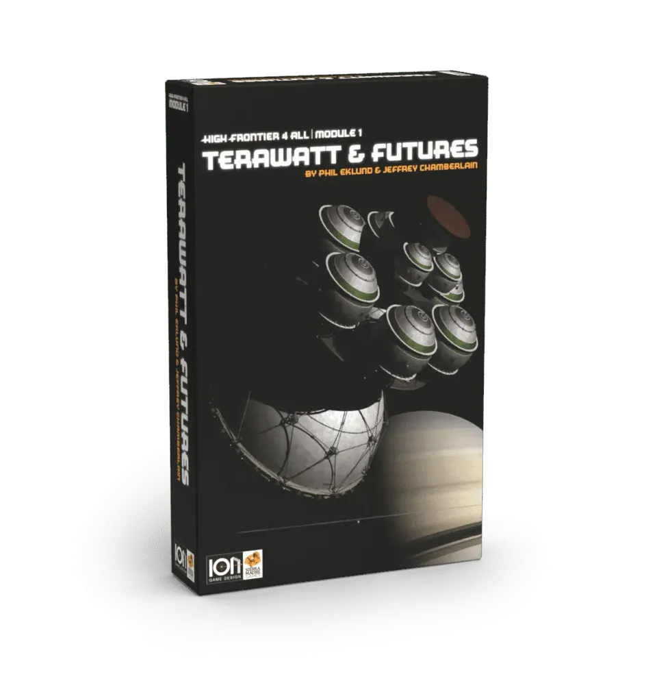 ION Game Design High Frontier 4 All Module 1 Terawatt extension cargo